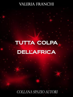 cover image of Tutta colpa dell'Africa